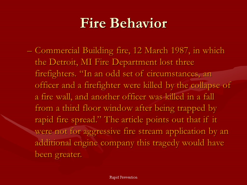 Rapid Prevention Fire Behavior Commercial Building fire, 12 March 1987, in which the Detroit,